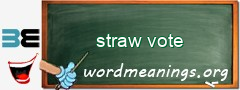 WordMeaning blackboard for straw vote